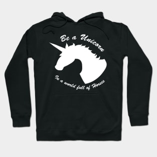 Be a Unicorn Hoodie